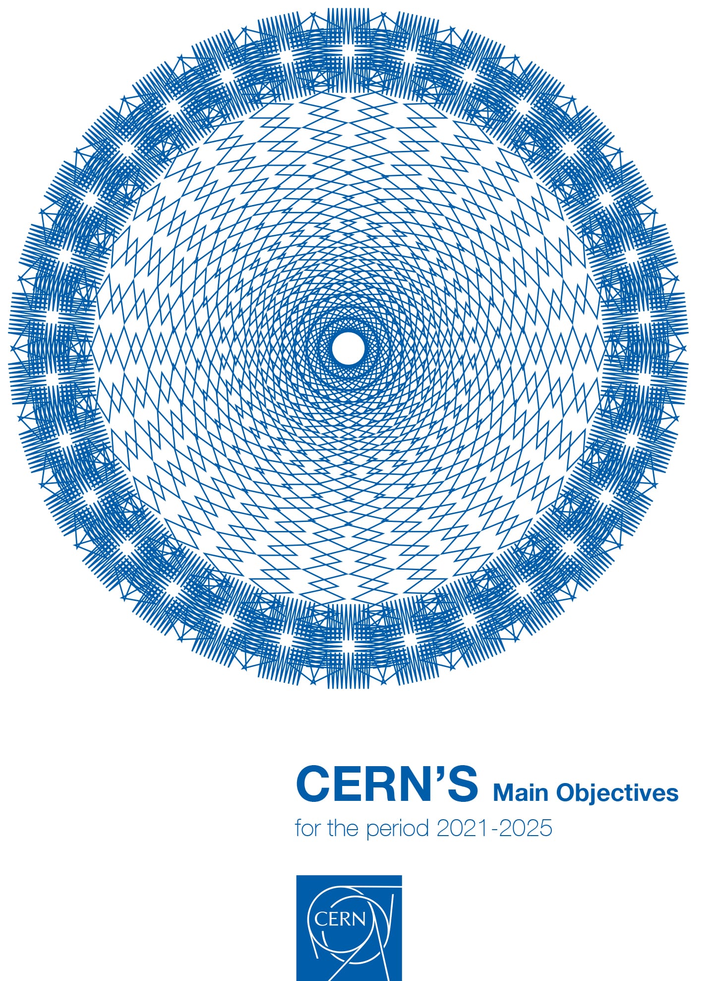 CERN's main objectives for 20212025 CERN